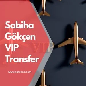 sabiha gokcen vip transfer